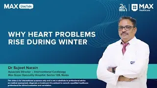 Why Heart Problems Rise During Winter | Dr Sujeet Narain