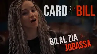 Card da Bill | Bilal Zia ft. JoBassa | Official Music Video
