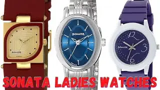 Sonata Ladies Watches with Price Under 1000 || Women's Watch Collection 2020 || Amazon Ghadi