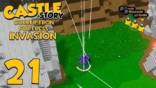 Castle Story Invasion on Corruptron Fortress - Part 21 - THE WORST
