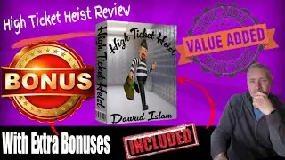High Ticket Heist Learn High Ticket Affiliate Marketing with Bonuses