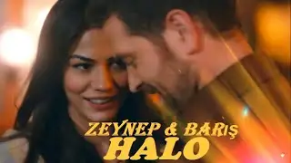 Zeynep & Barış - Halo (Doğduğun Ev Kaderindir)