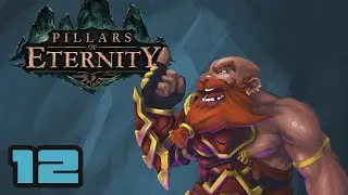 To Copperlane! - Let's Play Pillars of Eternity - Part 12