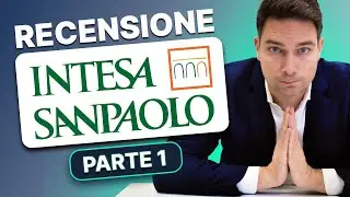 Recensione Completa di Intesa Sanpaolo: Conti Correnti, Carte e Easy Bank | Parte 1