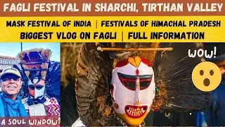 Fagli Festival | Traditional Mask Festival | Sharchi | Kullu | Banjar Valley | Himachal Pradesh