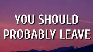 Chris Stapleton - You Should Probably Leave (Lyrics)