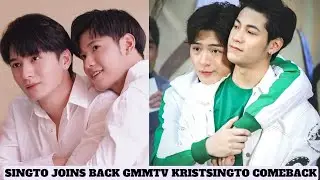 SINGTO JOINS BACK GMMTV KRISTSINGTO COMEBACK New Project soon