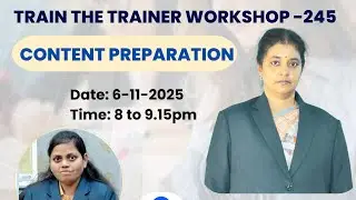 Train The Trainer workshop Day-13/CONTENT PREPARATION By/Ms.Swarnalatha