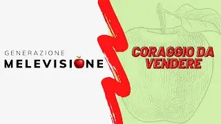 Coraggio da vendere