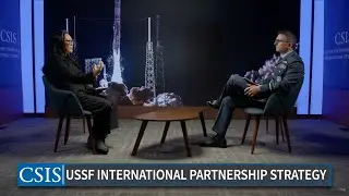 Space Force International Partnership Strategy: A Fireside Chat with Air Marshal Paul Godfrey