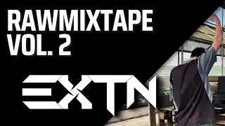RAWMIXTAPE VOL.2 | BY EXTN