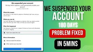 We suspended your account 180 days left to appeal problem solved