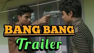 Bang Bang [Assamese version] Trailer || Assamese vines