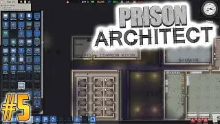 Prison Architect Playthrough #5 | 