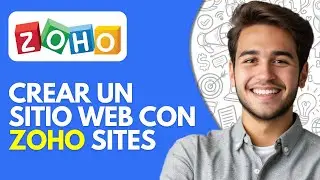 C&oacute;mo Crear un Sitio Web con Zoho Sites (2026) &ndash; Gu&iacute;a Paso a Paso