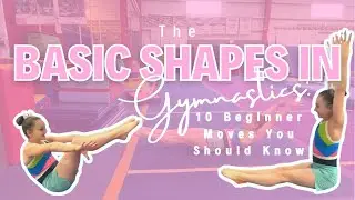 Basic Gymnastics Shapes: 10 Beginner Moves You Should Know