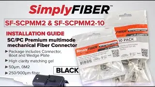 SimplyFIBER&trade; - Installation Guide for Fiber SF-SCPMM2 and SF-SCPMM2-10