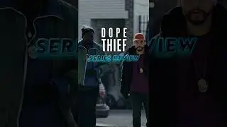 Dope Thief | Quick Series Review