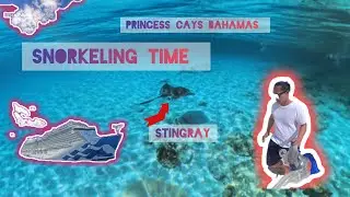 PRINCESS CAYS BAHAMAS / SNORKELING TIME