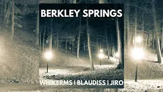 whikerms x BlauDisS x Jiro Yoshioka - Berkley Springs