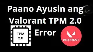 Как исправить ошибку TPM 2.0 в Valorant &mdash; Полное руководство