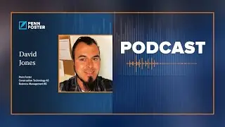 Подкаст Penn Foster: Знакомьтесь с выпускником факультета строительных технологий Дэвидом Джонсом