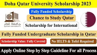 How to Apply Qatar University Undergraduate Scholarship 2023 in Doha