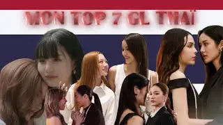 MON TOP 7 DE MES GL #glseries #thailand #thaiseries #wlw 