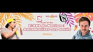Meet &ndash; Webinar L'API de Notion, une r&eacute;volution 😱😍   Google Chrome 2021 05 27 17 06 45