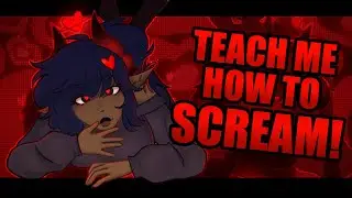 💘 TEACH ME HOW TO SCREAM ☆ art fight attack/meme 💘