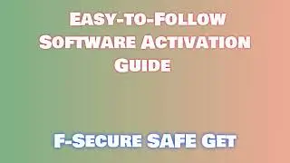 Complete Guide to F-Secure SAFE Installation and Activation / F-Secure SAFE 2024 Download
