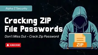 Cracking ZIP File Passwords | Alpha Z Security Organization | Ethical Hacking Tutorial 2025