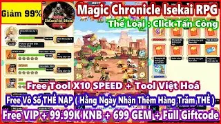 《GameMobile》Magic Chronicle lsekai RPG - Free Tool : Free V&ocirc; Số THẺ NẠP +Full CODE + Giảm 99% #3304