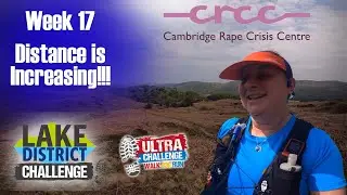 Ultra Challenge Series | Lake District Challenge | Week 17 | Runs are getting longer!!