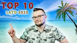 TOP 10 Niebanalnych Perfum na LATO 2023. Zapachy na ciepłe dni. Wakacje i Urlop.