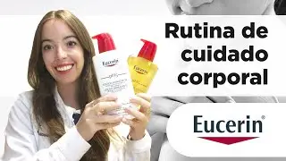 Rutina corporal con Eucerin pH5 💧 | Farmaciasdirect