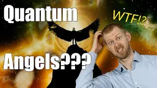 Quantum Angels???