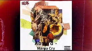 &ldquo;MAMA CRY&rdquo; by ABSYRD &mdash; Heartfelt Bars, Real Life Struggles