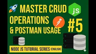 Master CRUD Operations in Node.js 🔥 | Postman Testing & REST API Tutorial (Part 5 &ndash; English)
