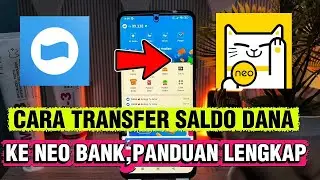 CARA TRANSFER SALDO DANA KE NEO BANK | PANDUAN LENGKAP