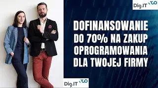 Granty na Cyfryzacje / Dig.IT. Transformacja cyfrowa polskich MŚP - dotacja na zakup oprogramowania