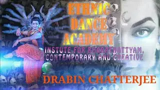 Ethnic dance academy | Drabin Chatterjee | #bharathanatyam #Rabindrik #creative #danceclass