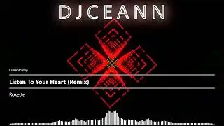 Roxette - Listen To Your Heart (Remix)