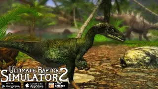 Ultimate Raptor Simulator 2: Game Trailer for iOS and Android