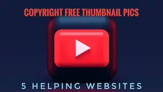 How to Get Copyright Free High Res Thumbnail Photos for Your YouTube Videos in 2023 - Part 1