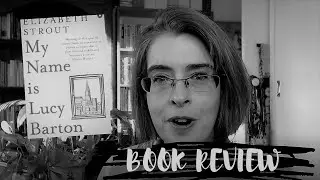 Book Review of My Name is Lucy Barton by Elizabeth Strout
