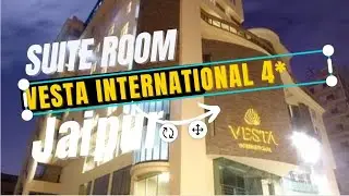 Hotel Vesta International Jaipur Rajasthan Suite Room Tour 2022