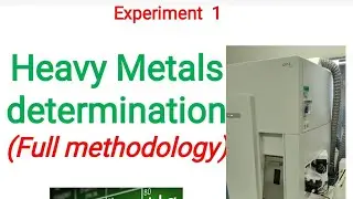 Heavy metals determination: step by step method of heavy metals determination in soil