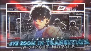Advance Eye Zoom Transition in CapCut Mobile 👁🔥 ( Viral Edit Tutorial )