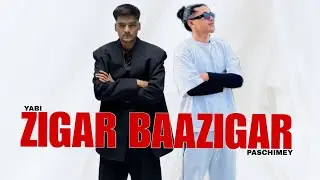 PASCHIMEY X YABI - ZIGAR BAAZIGAR (OFFICIAL MUSIC VIDEO) || DAMI BASS